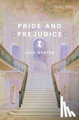 Austen, Jane - Pride and Prejudice (Signature Editions)