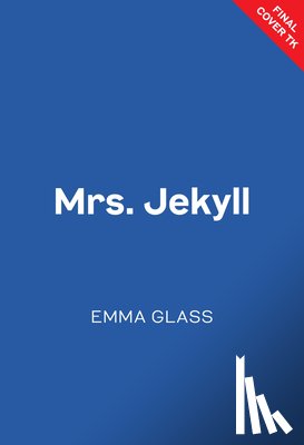 Glass, Emma - Mrs. Jekyll