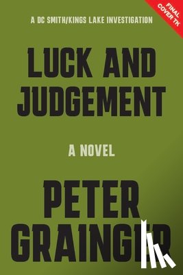 Grainger, Peter - Luck and Judgement