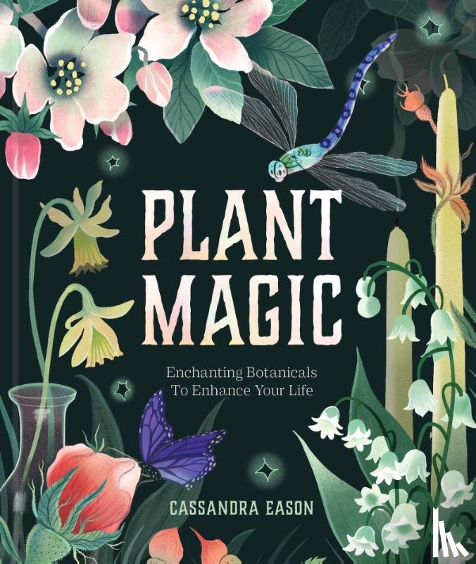 Eason, Cassandra - Plant Magic