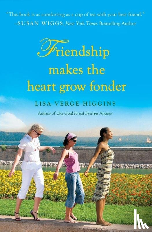 Verge Higgins, Lisa - Friendship Makes the Heart Grow Fonder