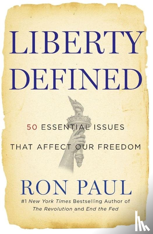 Paul, Ron - Liberty Defined