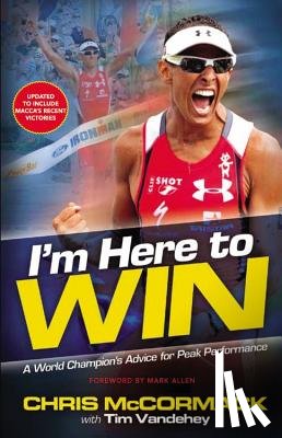 Mccormack, Chris, Vandehey, Tim - I'm Here To Win