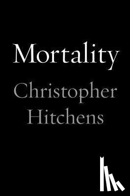 Hitchens, Christopher - Mortality