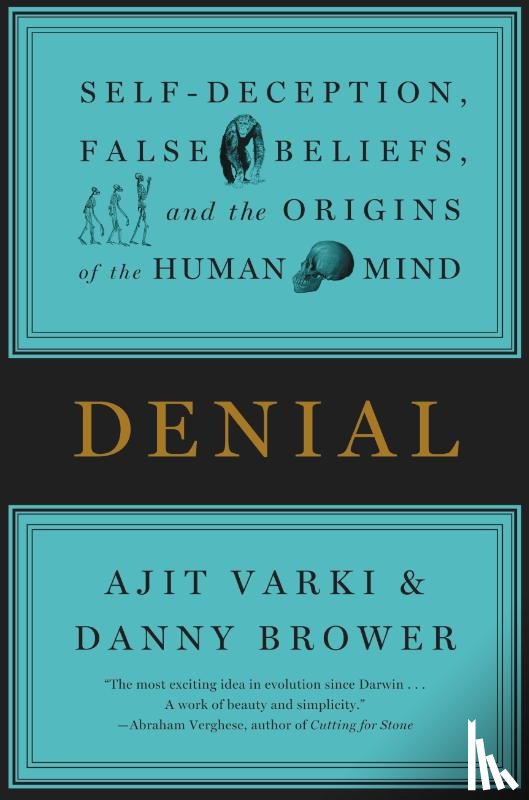 Ajit Varki, Danny Brower - Denial