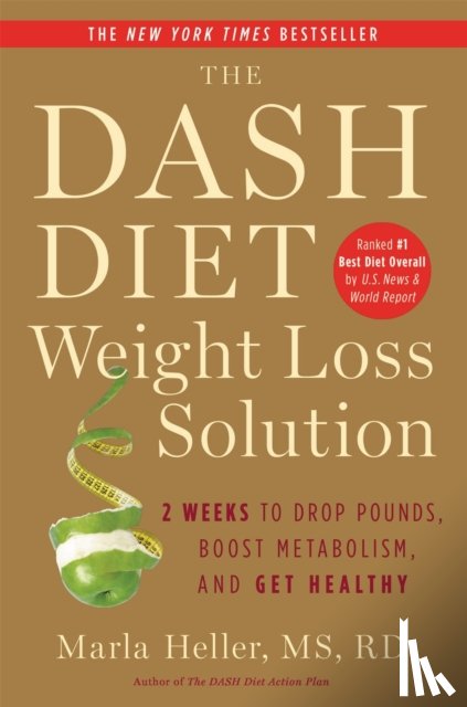 Heller, Marla - The Dash Diet Weight Loss Solution