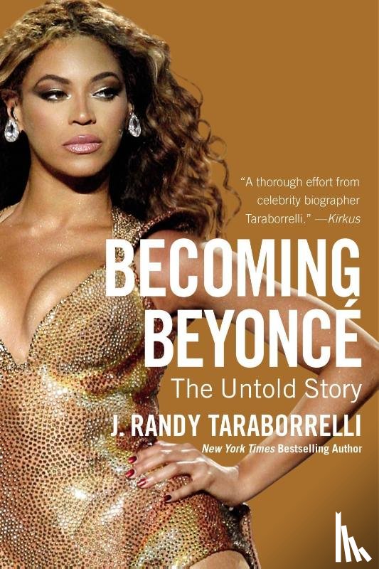Taraborrelli, J. Randy - Becoming Beyonce