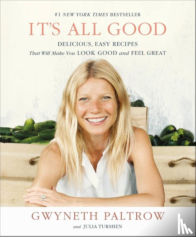 Paltrow, Gwyneth, Turshen, Julia - It's All Good