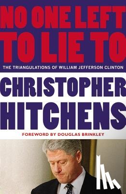 Hitchens, Christopher - No One Left to Lie To