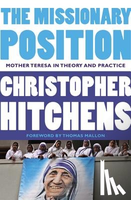 Christopher Hitchens - The Missionary Position