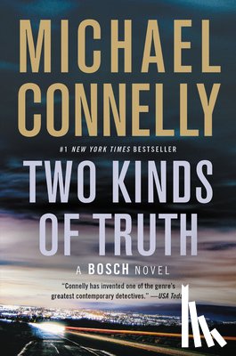 Connelly, Michael - Two Kinds of Truth