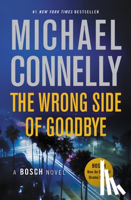 Connelly, Michael - The Wrong Side of Goodbye
