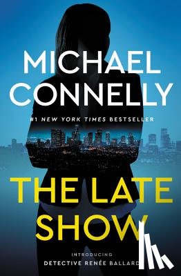 Connelly, Michael - The Late Show