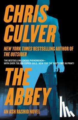 Culver, Chris - The Abbey: An Ash Rashid Novel