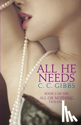 C.C. Gibbs - All He Needs