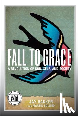 Bakker, Jay - Fall to Grace