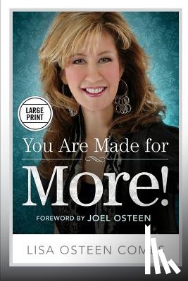 Osteen Comes, Lisa - You Are Made for More!