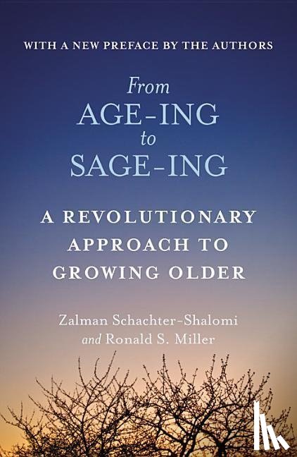 Schachter-Shalomi, Zalman, Miller, Ronald S. - From Age-Ing to Sage-Ing