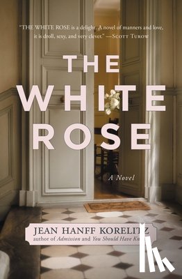 Jean Hanff Korelitz - The White Rose