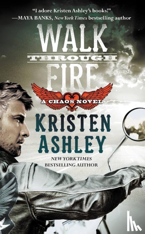 Kristen Ashley - Walk Through Fire