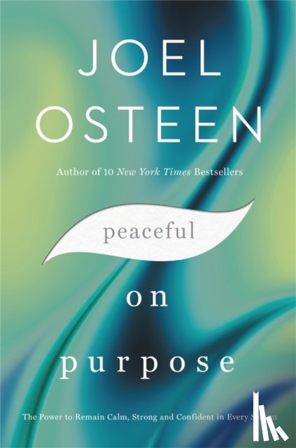 Osteen, Joel - Peaceful on Purpose