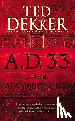 Dekker, Ted - A.D. 33