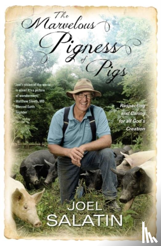 Salatin, Joel - The Marvelous Pigness of Pigs