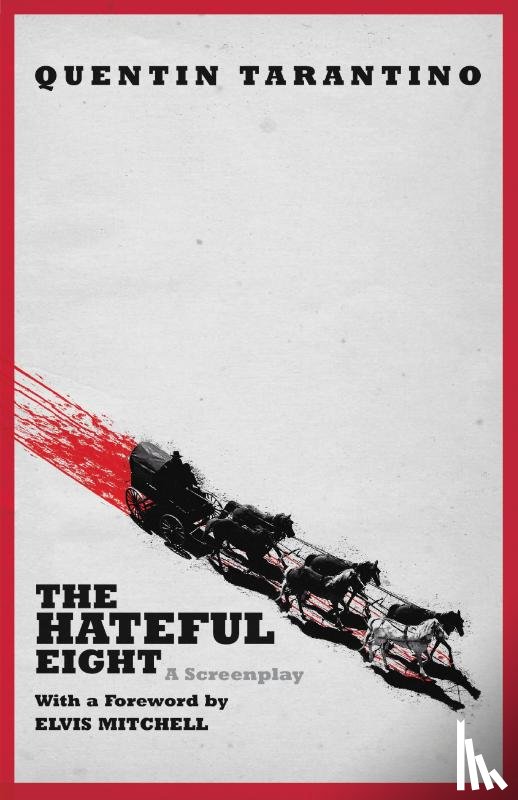 Quentin Tarantino - The Hateful Eight