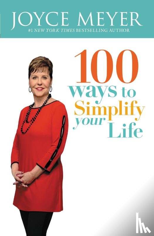 Meyer, Joyce - Meyer, J: 100 Ways to Simplify Your Life