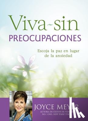 Joyce Meyer - Viva sin preocupaciones