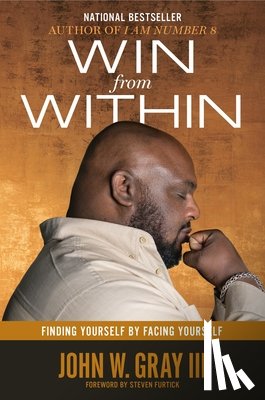 John W. Gray III - Win from Within