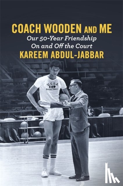 Abdul-Jabbar, Kareem - Coach Wooden and Me