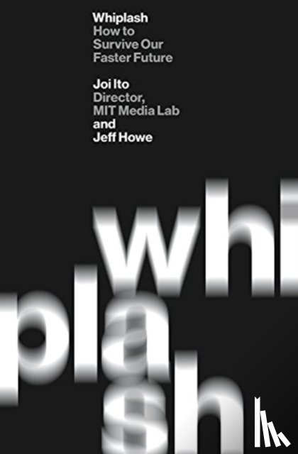 Ito, Joi, Howe, Jeff - Whiplash