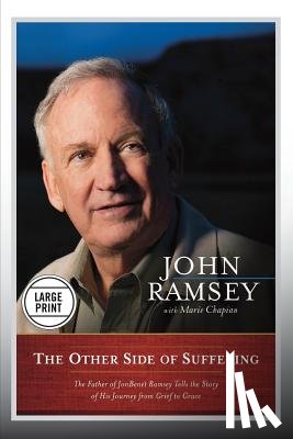 Ramsey, John, Chapian, Marie - The Other Side of Suffering