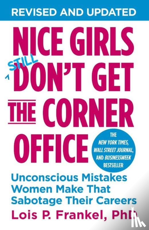 Frankel, Lois P. - Nice Girls Don't Get the Corner Office