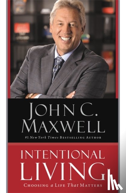 John C. Maxwell - Intentional Living