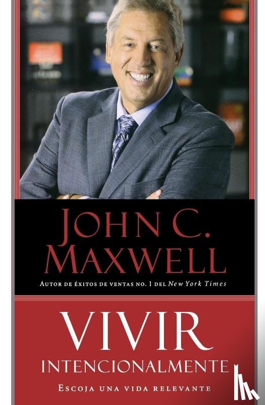 Maxwell, John C - Vivir Intencionalmente