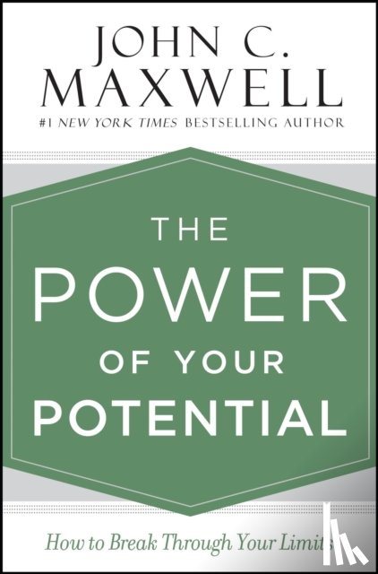 John C. Maxwell - The Power of Your Potential