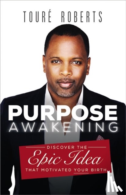 Roberts, Toure - Purpose Awakening