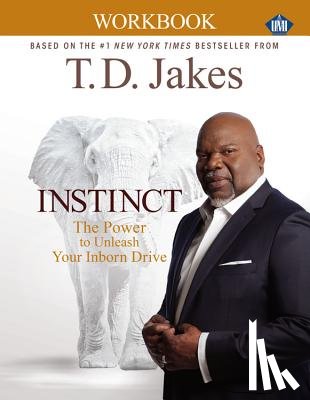 Jakes, T. D. - INSTINCT Christian Workbook (UMI)