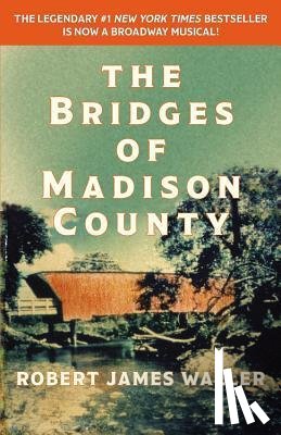 Robert James Waller - The Bridges of Madison County