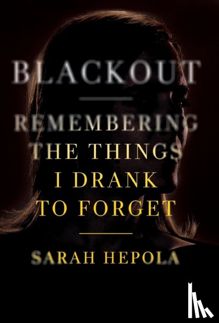 Sarah Hepola - Blackout