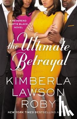 Kimberla Lawson Roby - The Ultimate Betrayal