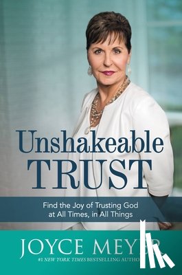 Meyer, Joyce - Unshakeable Trust