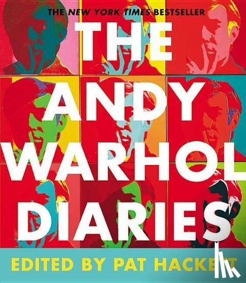 Warhol, Andy, Hackett, Pat - The Andy Warhol Diaries