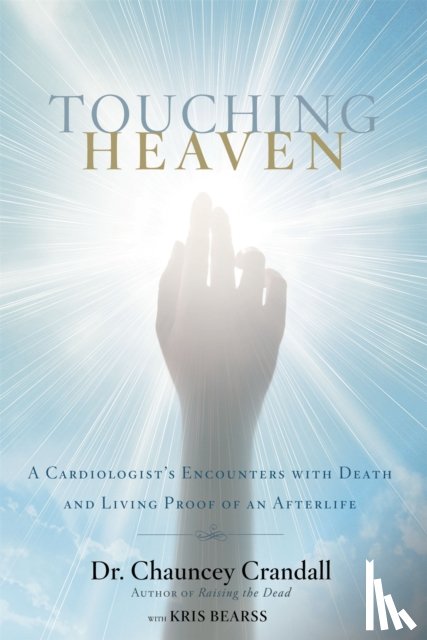 Crandall, Dr Chauncey - Touching Heaven