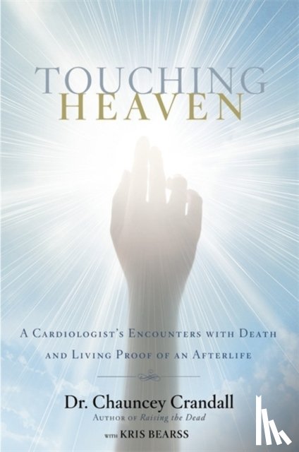 Crandall, Dr Chauncey - Touching Heaven