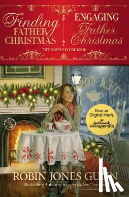 Robin Jones Gunn - Finding Father Christmas & Engaging Father Christmas
