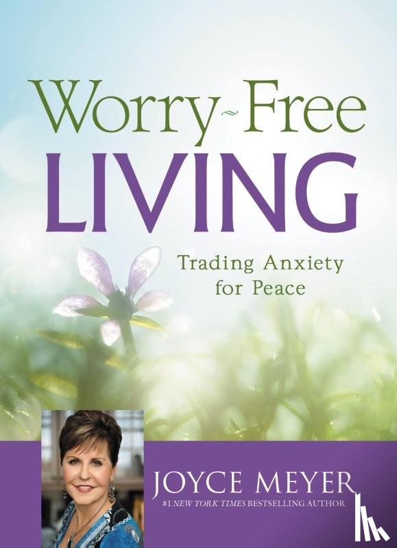 Meyer, Joyce - Worry-Free Living
