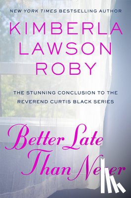 Roby, Kimberla Lawson - Better Late Than Never